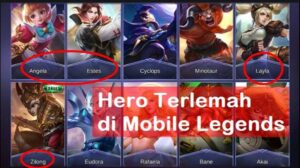 Hero Terlemah Mobile Legends